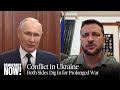 Conflict in Ukraine: Putin & Zelensky Dig In for Long War Amid Nuclear Risks, Global Food Disruption