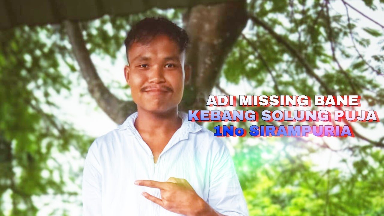 6th ADI MISSING BANE KEBANG SOLUNG PUJA 2021// JONAI // 