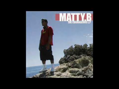 Matty B — Matty B - The courageous LP full album