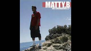 Matty B - The courageous LP full album