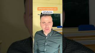 different teachers on: cell phones | Scott Frenzel #teachersbelike #schoolmemories