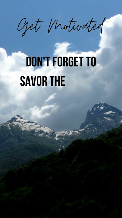 Get Motivated, Climb that Mountain. #motivation #inspiration #inspirationalquotes #short #shorts