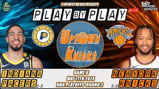 New York Knicks vs Indiana Pacers NBA Playoffs Round 2 Game 6 - Live Play-By-Play & Watch Along