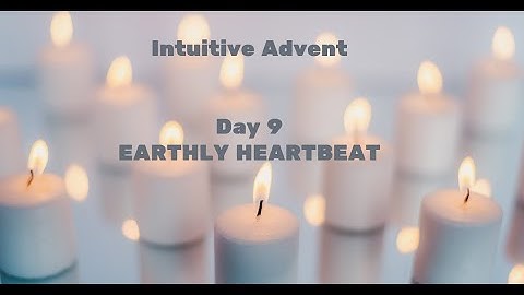 Day 9 of The Intuitive Advent with Ruth Ann Richards
