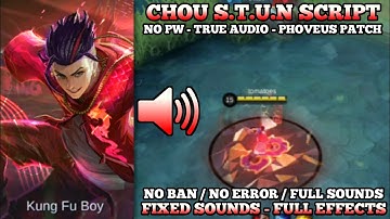Chou S.T.U.N Script - Phoveus Patch - True Audio - Latest Script / HD Script - MLBB