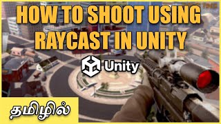 How To Shoot using Raycast in Unity  in Tamil | Unity Tutorials in Tamil | Game Development in Tamil