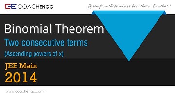 Two Consecutive Terms Coefficients - Binomial Theorem - JEE Main 2014