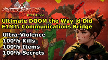 Project Brutality ► Ultimate DOOM the Way id Did ► E1M1: Communications Bridge ► UV 100%