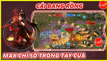 VÕ LÂM 1 MOBILE - CÁI BANG RỒNG MAX CHỈ SỐ TRONG TAY CUA QUẨY RA SAO | LnP