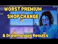 Dreamsnap results  premium shop changes