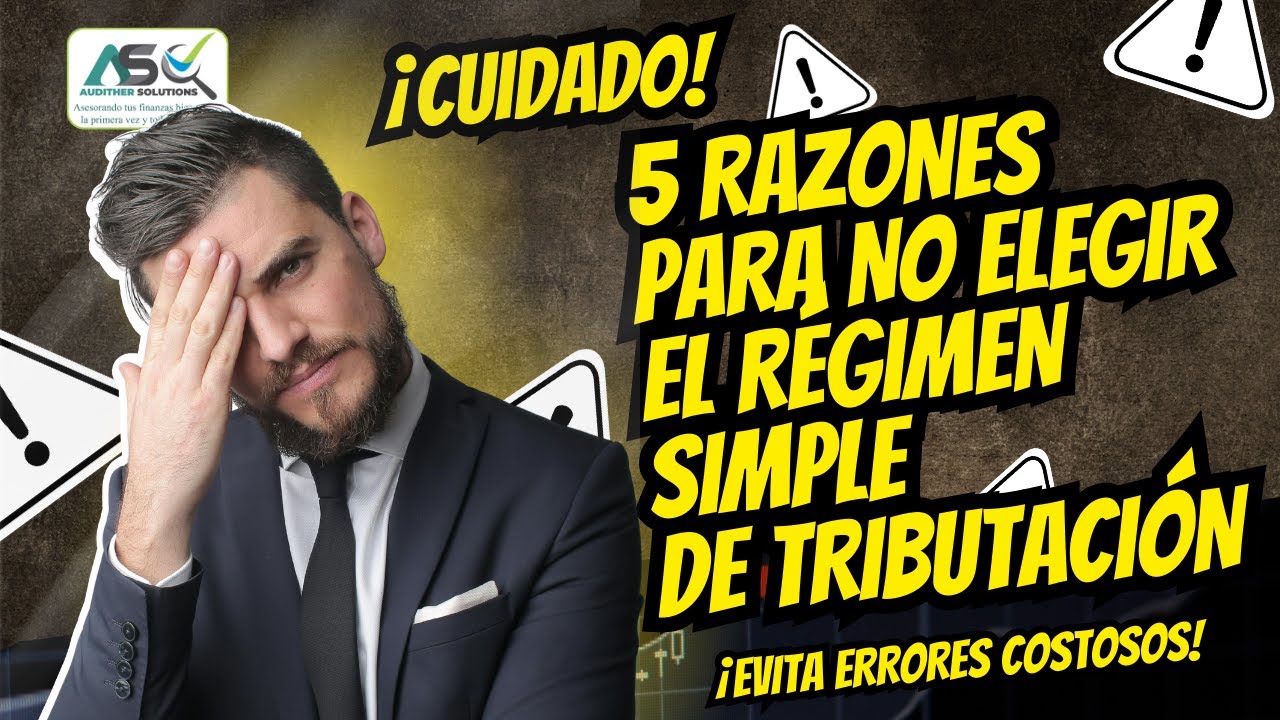 ¡Antes de elegir el Régimen Simple de Tributación, mira este video! 🚨