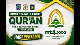 Majelis VI Cabang Syahril dan Fahmil Qur'an MTQ XXXI NTB Tahun 2026 Hari Pertama