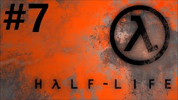Half-Life: Episode 7 - On a Rail Playthrough/Walkthrough part 7 [No commentary]