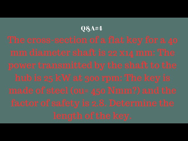 The cross-section of a flat key for a 40 mm diameter  - Homeworklib | #mechanicalengineering | #4Q&A class=