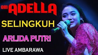 SELINGKUH ARLIDA PUTRI ADELLA LIVE AMBARAWA