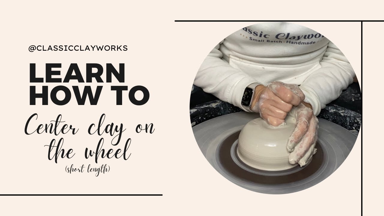 How to center clay on the pottery wheel (short length) tutorial - YouTube
