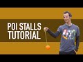 How to do Poi Stalls (Beginner Poi Tutorial)