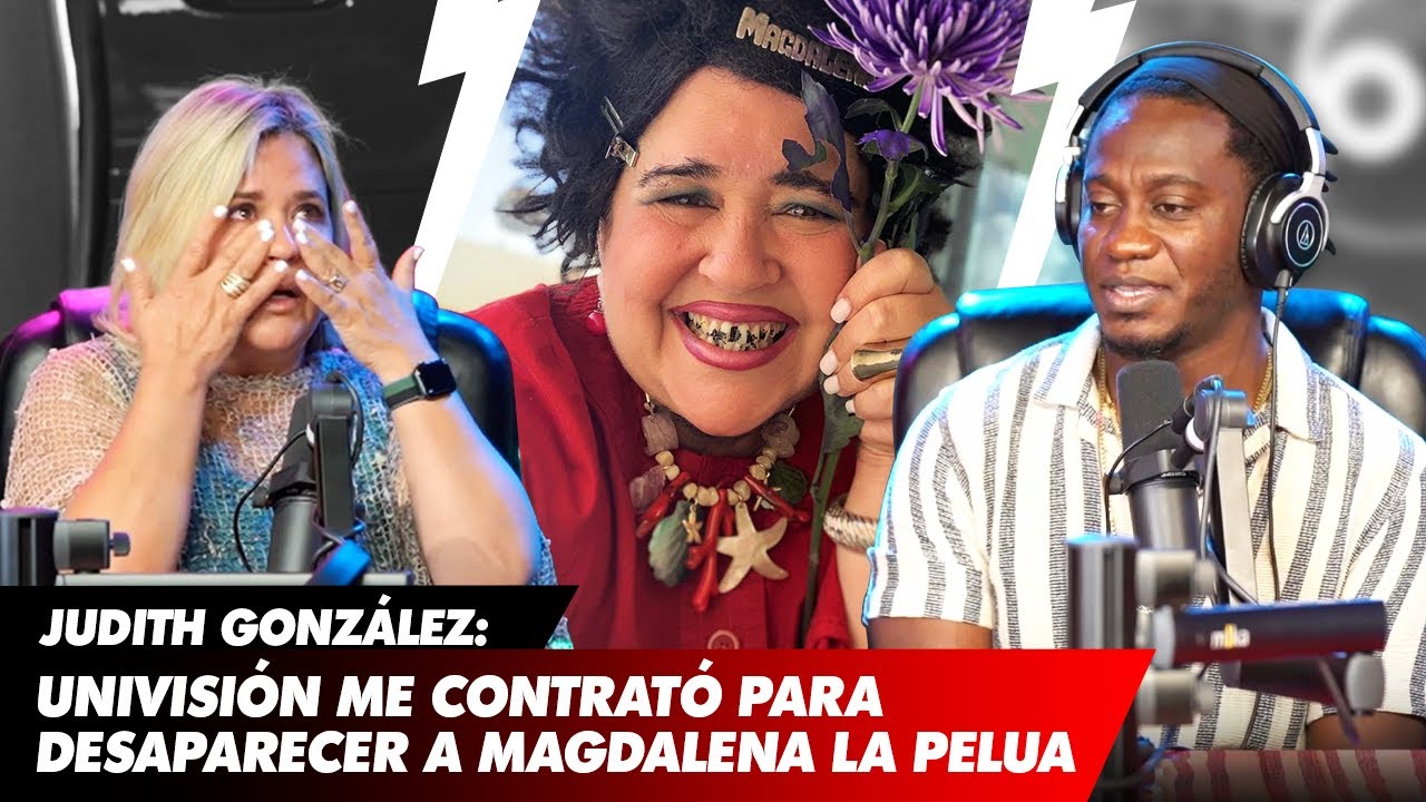Univisión me contrató para DESAPARECER a Magdalena la Pelua del horario estelar
