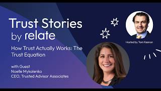 How Trust Actually Works: The Trust Equation with Noelle Mykolenko