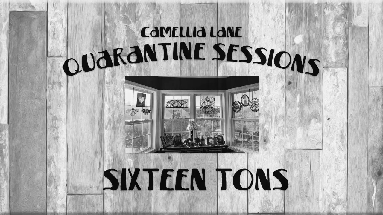 Sixteen Tons - Tom Snediker: The Quarantine Sessions