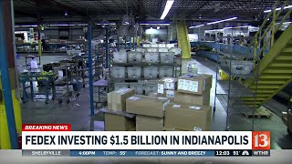FedEx investing $1.5 billion in Indianapolis plant