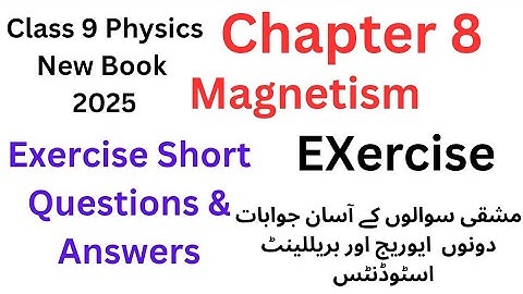 Physics Class 9 New Book 2025 #chapter 8 #magnetism #Unit 8 #Exercise Questions &Answers #Easy notes