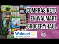 🛒COMPRAS KETO EN WALMART GROCERY HAUL | MEJORES PRODUCTOS KETO EN WALMART | Manu Echeverri