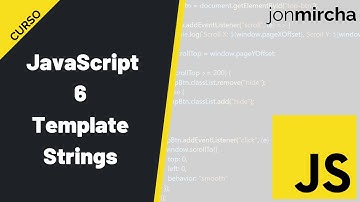 Curso JavaScript: 6. Template Strings - #jonmircha