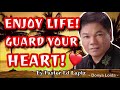 ENJOY LIFE GUARD YOUR LIFE Pastor Ed Lapiz Sermon
