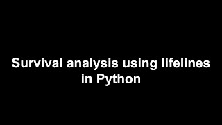 Survival analysis using lifelines in Python