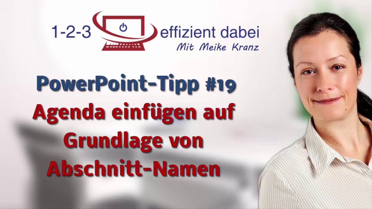 Powerpoint Tipp 19 Agenda Erstellen Auf Grundlage Von Abschnitt Namen Youtube