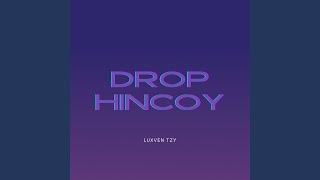 Download lagu DROP HINCOY
