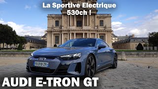 AUDI E-TRON GT - La meilleure GT Electrique ?