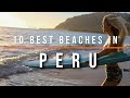 10 best beaches in peru  travel  travel guide  sky travel