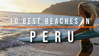 10 Best Beaches in Peru | Travel Video | Travel Guide | SKY Travel