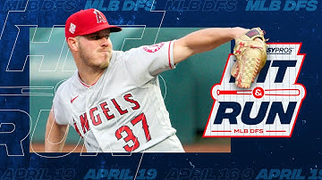 FantasyPros Hit & Run: DFS Advice and Best Plays for April 19 (2021 Fantasy Baseball)