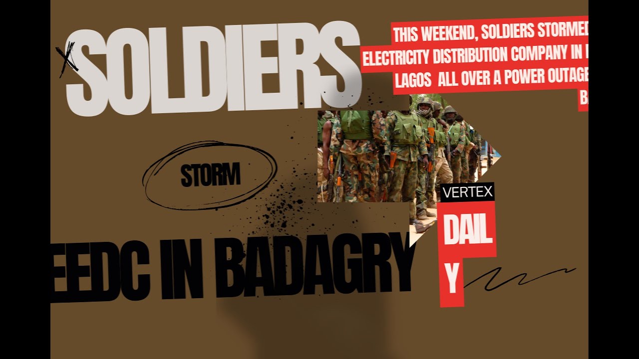 Soldiers stormed the EKO Electricity Distribution Company in Badagry