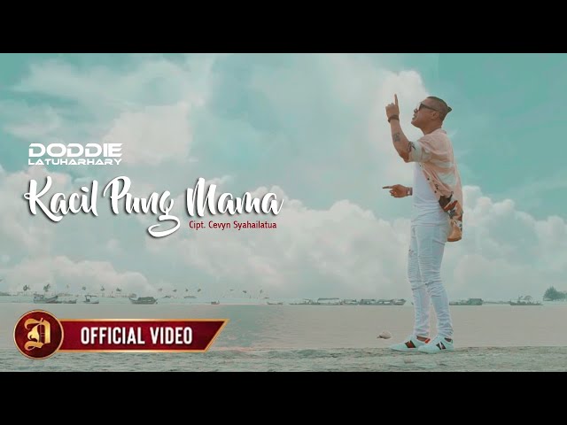 Doddie Latuharhary - Kacil Pung Mama (Official Music Video) class=
