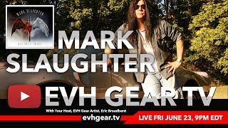 Famous EVH Gear TV With Mark Slaughter Wealth