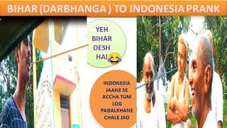 Darbhanga (Bihar) to Indonesia || full comedy prank 😂😂