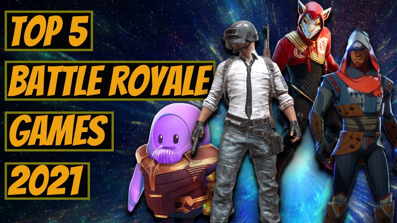 Top 5 Battle Royale Games 2021