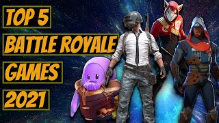 Top 5 Battle Royale Games 2021