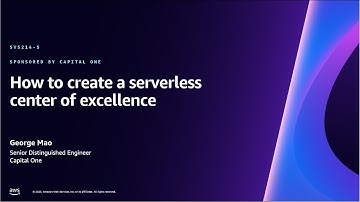 AWS re:Invent 2023 - How to create a serverless center of excellence (SVS214)