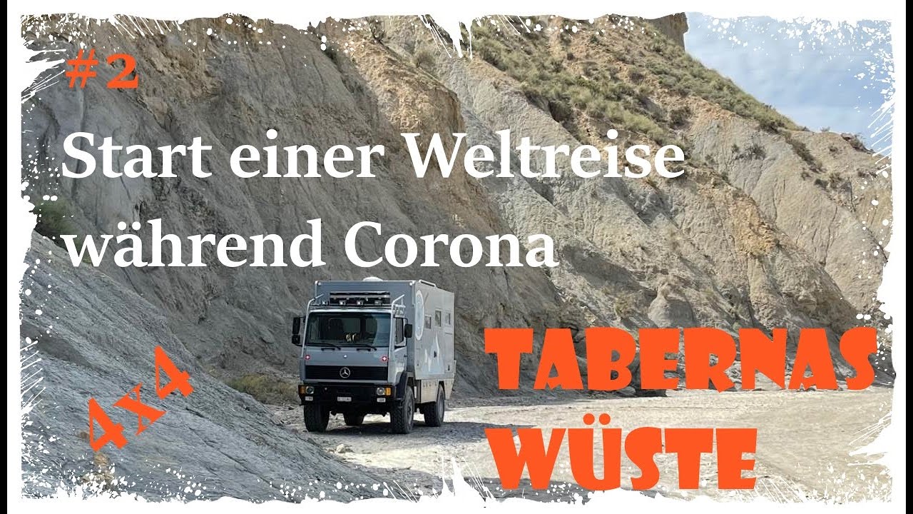 Start einer Weltreise während Corona: Offroad--Spass und Top-Stellplätze in der Tabernas Wüste