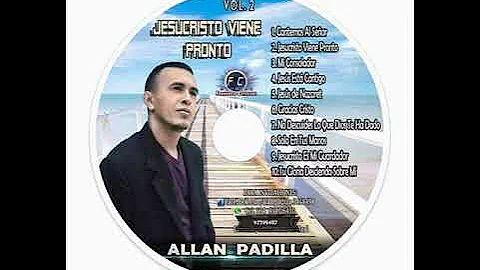 ALLAN PADILLA TEMA DECIENDA TU CLORIA SOBRE MI