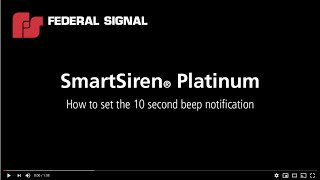SmartSiren Platinum | How to set the 10 second beep notification
