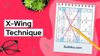 Х-wing Sudoku technique - Short Guide