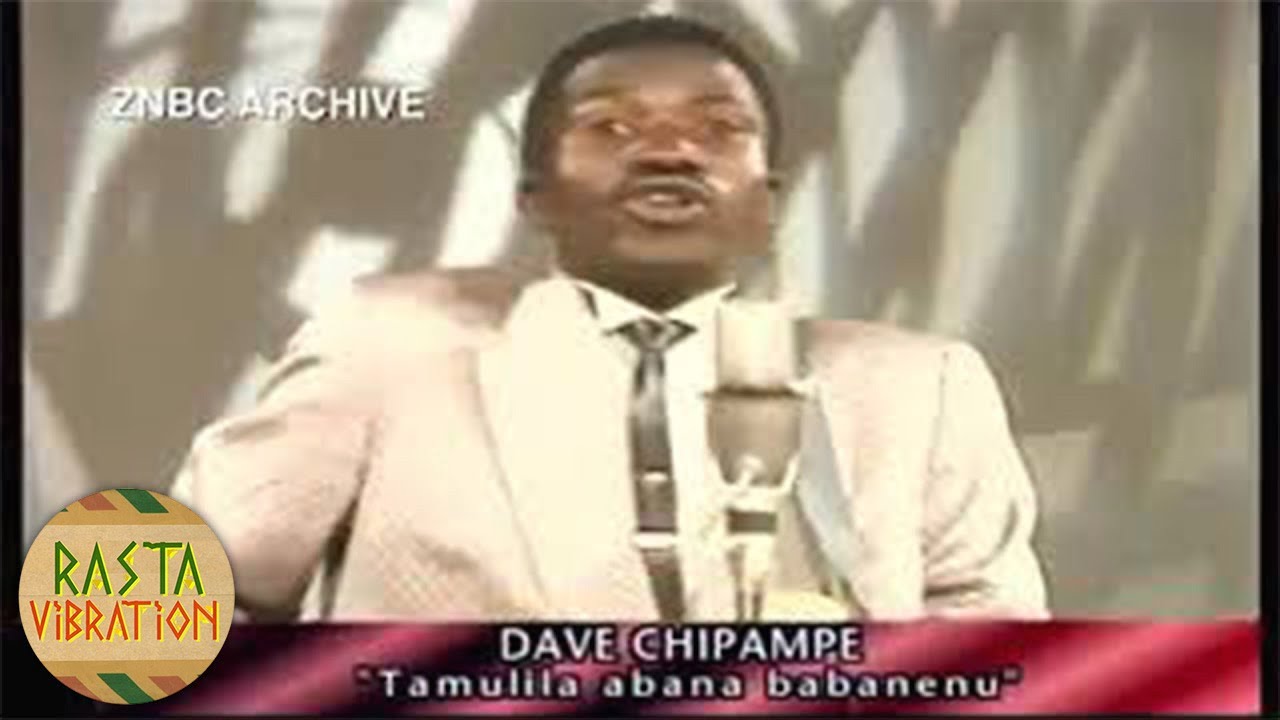 Dave Chipampe   Ukwalola Umwela Tamulila Abana Babanenu