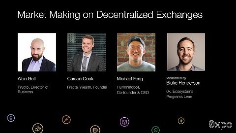 0xpo 2020: Market Making on Decentralized Exchanges Panel