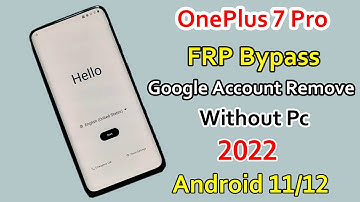 OnePlus 7 Pro FRP Bypass 2022 Android 11/12 | Google Account Remove Oneplus 7 Pro Without Pc 2022